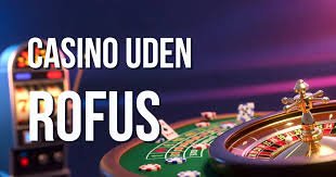Bedste Casino Sider Uden ROFUS - Spil Sikkert og Anonymt 1356734333